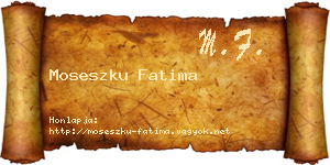 Moseszku Fatima névjegykártya